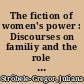 The fiction of women's power : Discourses on familiy and the role of women in fishing communities of the Ciénaga Grande