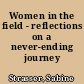 Women in the field - reflections on a never-ending journey