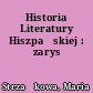Historia Literatury Hiszpańskiej : zarys