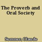 The Proverb and Oral Society