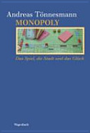Monopoly : das Spiel, die Stadt und das Glück