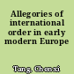 Allegories of international order in early modern Europe