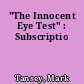 "The Innocent Eye Test" : Subscriptio
