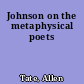 Johnson on the metaphysical poets
