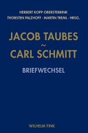 Jacob Taubes - Carl Schmitt : Briefwechsel mit Materialien