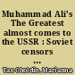Muhammad Ali's The Greatest almost comes to the USSR : Soviet censors and an American boxer
