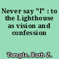Never say "I" : to the Lighthouse as vision and confession