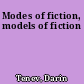 Modes of fiction, models of fiction