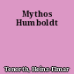 Mythos Humboldt