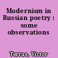 Modernism in Russian poetry : some observations