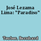 José Lezama Lima: "Paradiso"