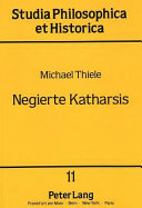 Negierte Katharsis : Platon - Aristoteles - Brecht