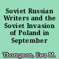 Soviet Russian Writers and the Soviet Invasion of Poland in September 1939