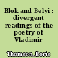 Blok and Belyi : divergent readings of the poetry of Vladimir Solov'ev