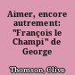 Aimer, encore autrement: "François le Champi" de George Sand