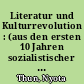 Literatur und Kulturrevolution : (aus den ersten 10 Jahren sozialistischer Literaturentwicklung in der Sowjetunion)