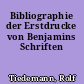 Bibliographie der Erstdrucke von Benjamins Schriften