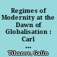 Regimes of Modernity at the Dawn of Globalisation : Carl Schmitt and Alexandre Kojève