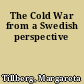 The Cold War from a Swedish perspective