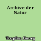Archive der Natur