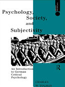 Psychology, society, and subjectivity : an introduction to German critical psychology