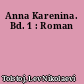 Anna Karenina. Bd. 1 : Roman