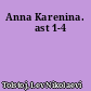 Anna Karenina. Čast 1-4