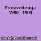 Proizvedenija 1900 - 1903