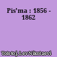 Pis'ma : 1856 - 1862