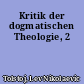 Kritik der dogmatischen Theologie, 2