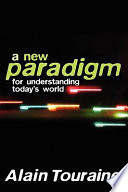 A new paradigm for understanding today's world