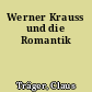 Werner Krauss und die Romantik