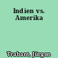 Indien vs. Amerika