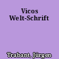 Vicos Welt-Schrift