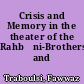Crisis and Memory in the theater of the Rahbăni-Brothers and Fayuz