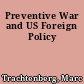 Preventive War and US Foreign Policy