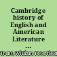 Cambridge history of English and American Literature : an encyclopedia in eighteen volumes