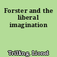 Forster and the liberal imagination