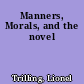 Manners, Morals, and the novel