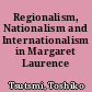 Regionalism, Nationalism and Internationalism in Margaret Laurence