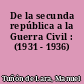 De la secunda república a la Guerra Civil : (1931 - 1936)