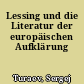 Lessing und die Literatur der europäischen Aufklärung