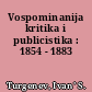 Vospominanija kritika i publicistika : 1854 - 1883