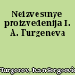 Neizvestnye proizvedenija I. A. Turgeneva