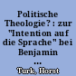 Politische Theologie? : zur "Intention auf die Sprache" bei Benjamin und Celan