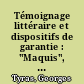Témoignage littéraire et dispositifs de garantie : "Maquis", de Alfons Cervera