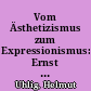 Vom Ästhetizismus zum Expressionismus: Ernst Stadler, georg Heym und Georg Trakl