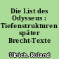 Die List des Odysseus : Tiefenstrukturen später Brecht-Texte