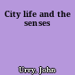 City life and the senses