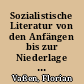 Sozialistische Literatur von den Anfängen bis zur Niederlage der Märzrevolution